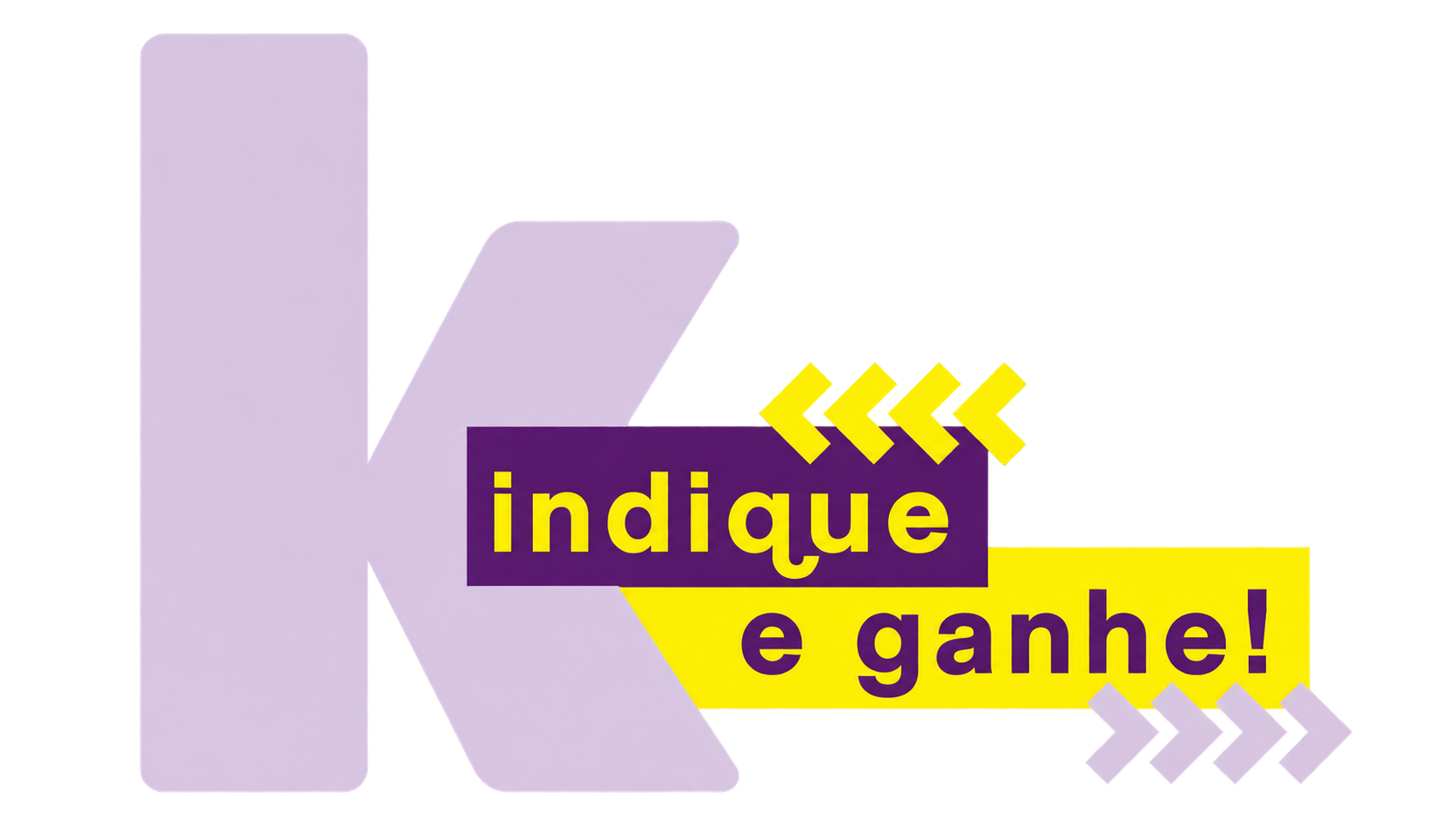 K Indique e Ganhe